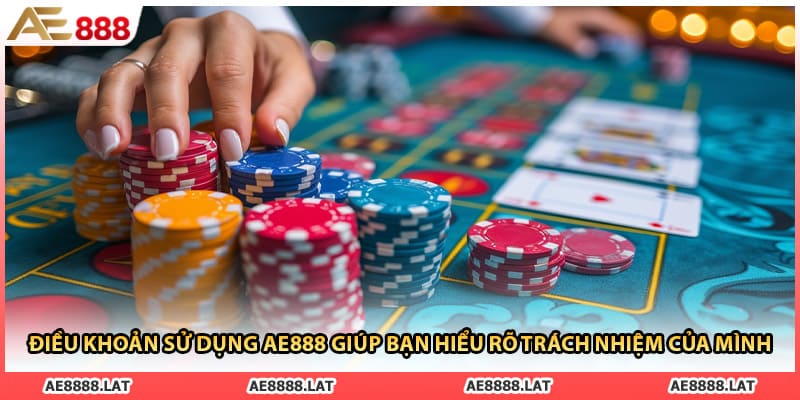Điều khoản sử dụng AE888 giúp bạn hiểu rõ trách nhiệm của mình
