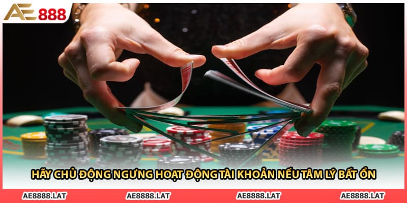 Hãy chủ động ngưng hoạt động tài khoản nếu tâm lý bất ổn