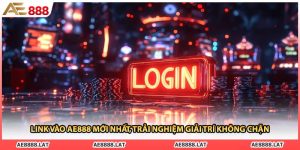 Link Vào AE888 Mới Nhất, Trải Nghiệm Giải Trí Không Chặn